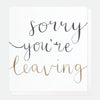 Card - Sorry You're Leaving - The Red Dog Gift Shop NZ