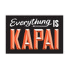 Everything is Kapai -Wooden Sign - The Red Dog Gift Shop