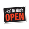 Wine is Open Magnet - The Red Dog Gift Shop NZ