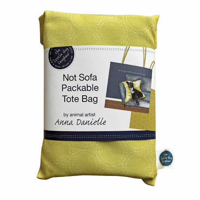 Little Dog Laughed - Packable Tote Bag - Not On The Sofa